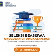 Seleksi Beasiswa Unggulan UII untuk Angkatan 2021 Tahun Akademik 2021/2022